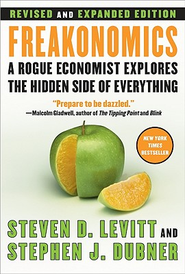  Freakonomics REV Ed: A Rogue Economist Explores the Hidden Side of Everything