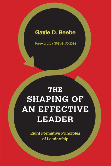 Shaping of an Effective Leader: Eight Formative Principles of Leadership