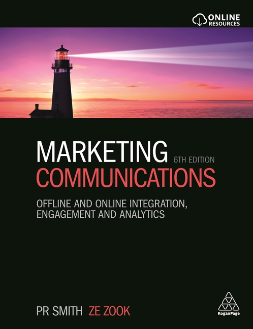 Marketing Communications: Offline and Online Integration, Engagement ...