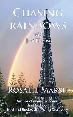 Chasing Rainbows: with Just Us Two