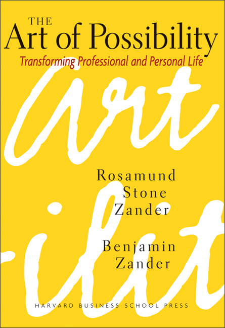 Art of Possibility: Transforming Professional and Personal Life (REV)