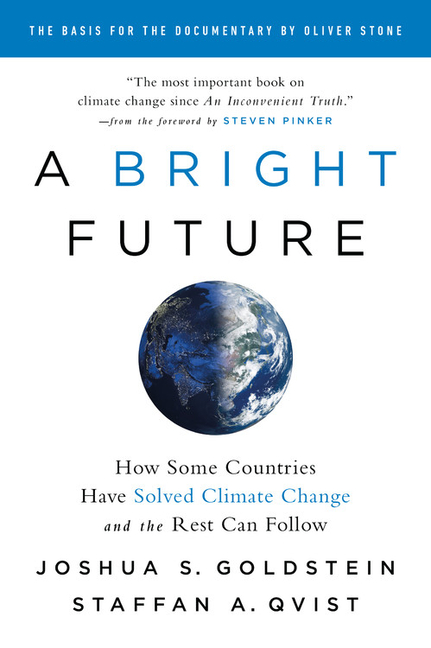 Bright Future: How Some Countries Have Solved Climate Change and the Rest Can Follow