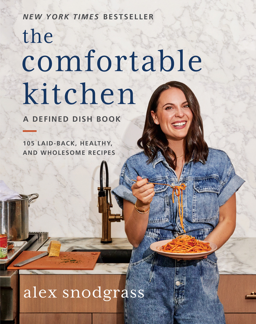 Comfortable Kitchen: 105 Laid-Back, Healthy, and Wholesome Recipes
