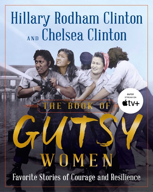 Book of Gutsy Women: Favorite Stories of Courage and Resilience