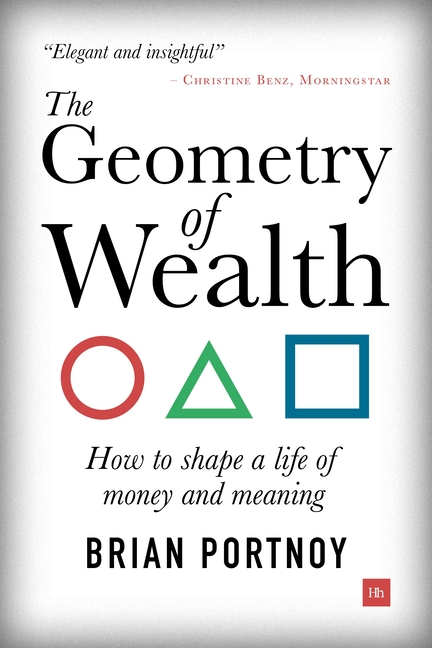 Geometry of Wealth: How to Shape a Life of Money and Meaning