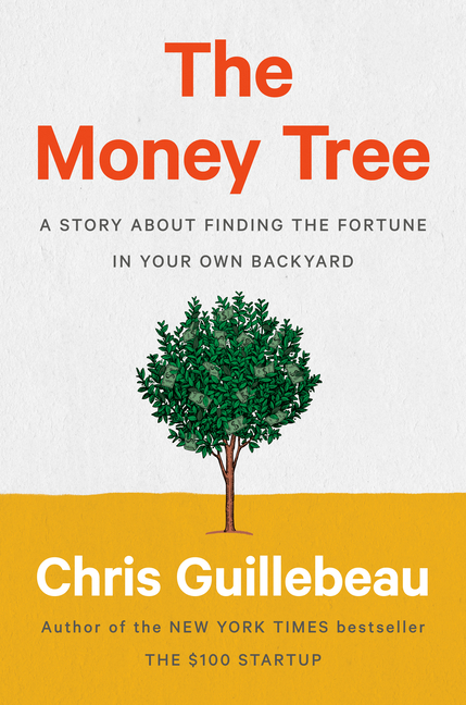 Money Tree: A Story about Finding the Fortune in Your Own Backyard