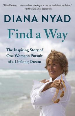 Find a Way: The Inspiring Story of One Woman's Pursuit of a Lifelong Dream