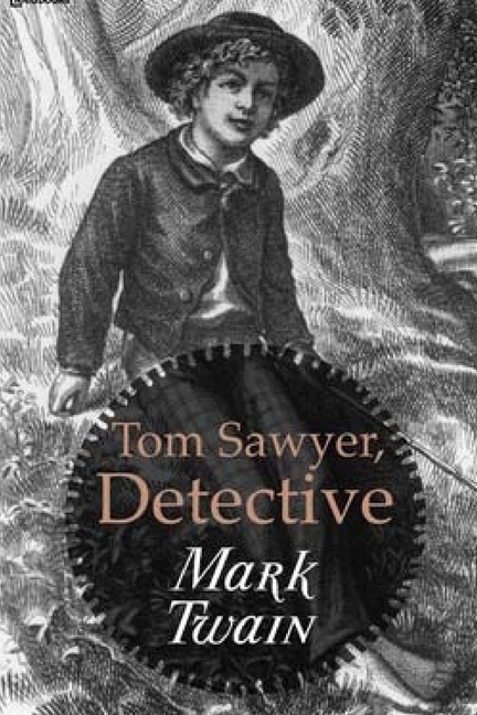  Tom Sawyer, Detective