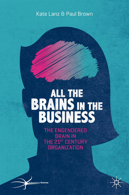 All the Brains in the Business: The Engendered Brain in the 21st Century Organisation (2020)