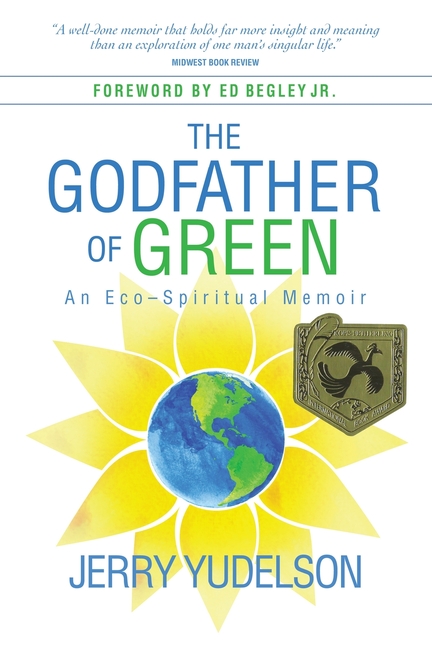 Godfather of Green: An Eco-Spiritual Memoir