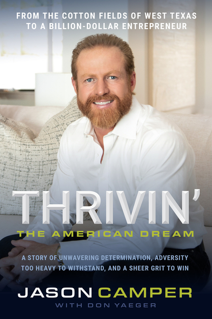 Thrivin': The American Dream: A Story of Unwavering Determination, Adversity Too Heavy to Withstand,