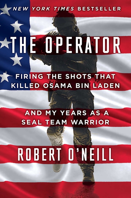 Operator: Firing the Shots That Killed Osama Bin Laden and My Years as a Seal Team Warrior