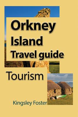  Orkney Island Travel guide: Tourism