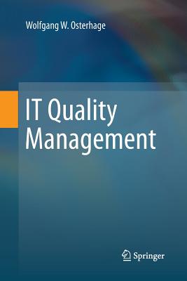  It Quality Management (Softcover Reprint of the Original 1st 2014)