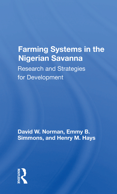  Farming Systems in the Nigerian Savanna: Research and Strategies for Development