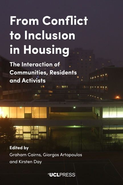 From Conflict to Inclusion in Housing: The Interaction of Communities, Residents and Activists