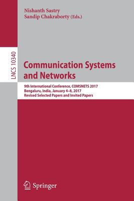 Communication Systems and Networks: 9th International Conference, Comsnets 2017, Bengaluru, India, J