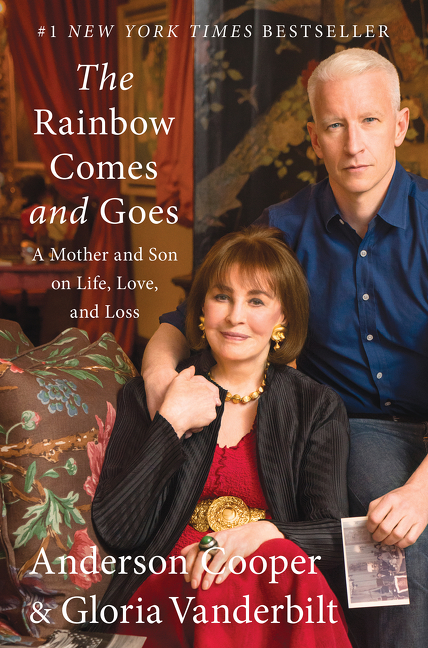 Rainbow Comes and Goes: A Mother and Son on Life, Love, and Loss