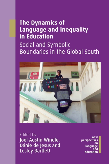 Dynamics of Language and Inequality in Education: Social and Symbolic Boundaries in the Global South