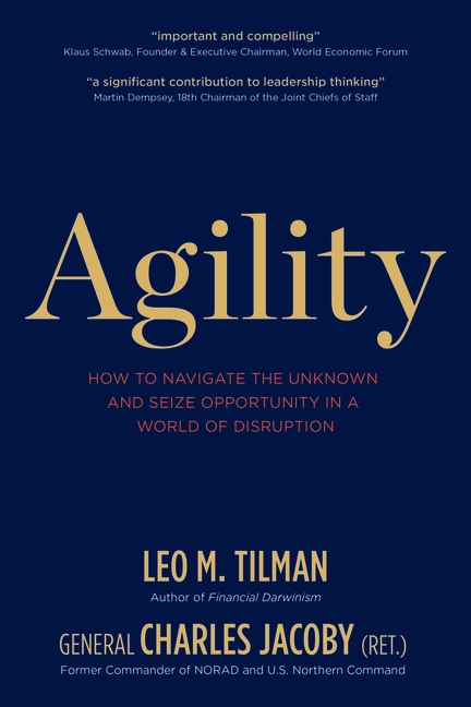 Agility How to Navigate the Unknown and Seize Opportunity in a World of Disruption