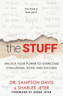 Stuff: Unlock Your Power to Overcome Challenges, Soar, and Succeed