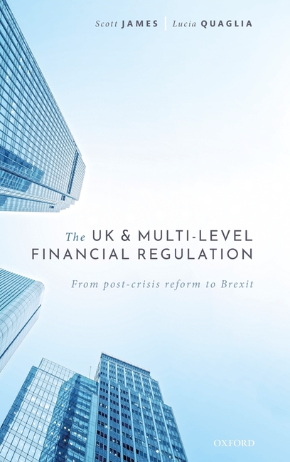 UK and Multi-Level Financial Regulation: From Post-Crisis Reform to Brexit