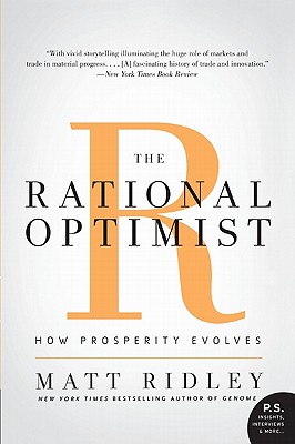 The Rational Optimist: How Prosperity Evolves