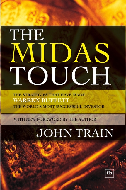 Midas Touch: The Strategies That Have Made Warren Buffett the World's Most Successful Investor