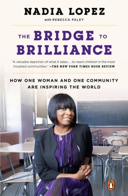 Bridge to Brilliance: How One Woman and One Community Are Inspiring the World