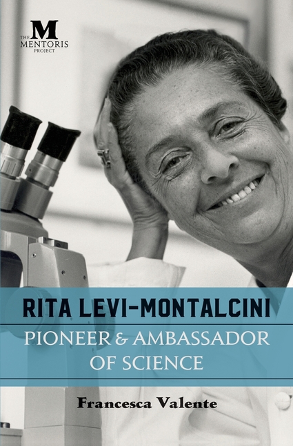  Rita Levi-Montalcini: Pioneer & Ambassador of Science