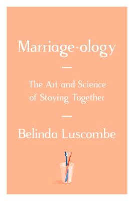  Marriageology: The Art and Science of Staying Together