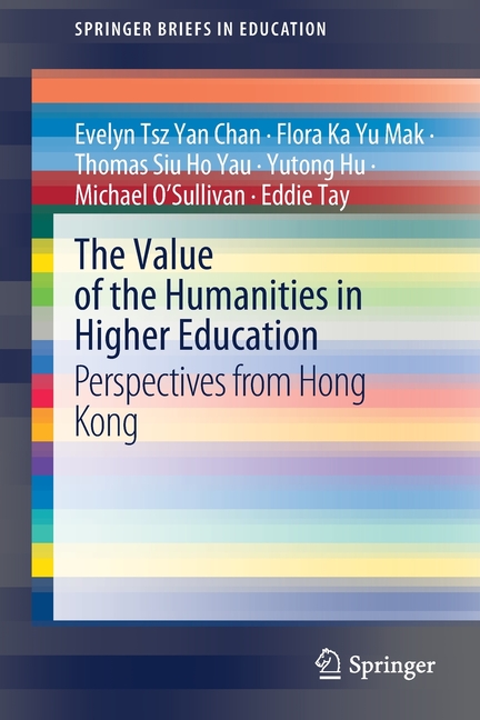 Value of the Humanities in Higher Education: Perspectives from Hong Kong (2020)