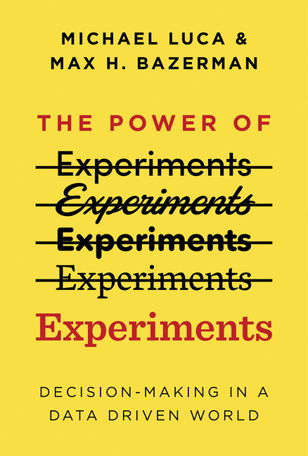 Power of Experiments: Decision Making in a Data-Driven World