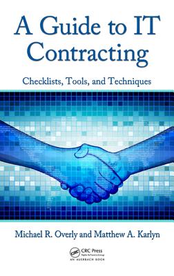 Guide to IT Contracting: Checklists, Tools, and Techniques [With CDROM]