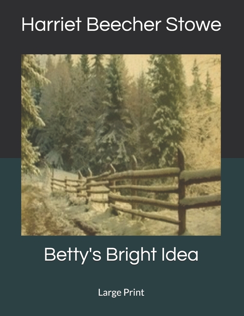  Betty's Bright Idea: Large Print
