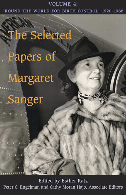 Selected Papers of Margaret Sanger, Volume 4: Round the World for Birth Control, 1920-1966