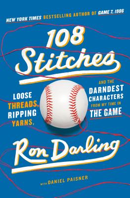  108 Stitches: Loose Threads, Ripping Yarns, and the Darndest Characters from My Time in the Game