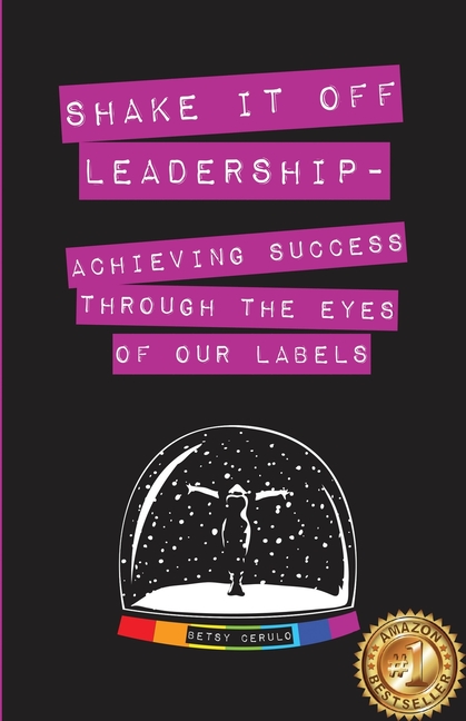 Shake It Off Leadership Achieving Success Through The Eyes Of Our Labels