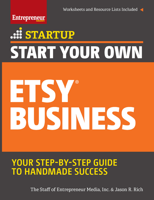  Start Your Own Etsy Business: Handmade Goods, Crafts, Jewelry, and More