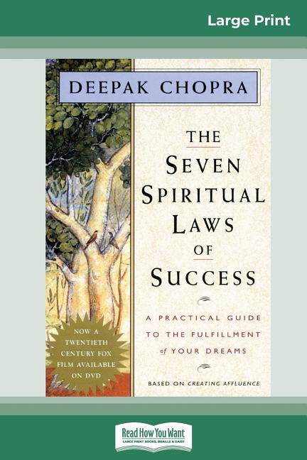 Seven Spiritual Laws of Success: A Practical Guide to the Fulfillment of Your Dreams (16pt Large Pri