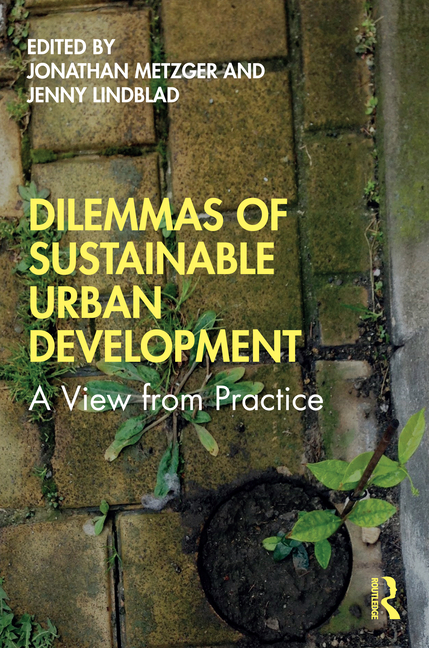 Dilemmas of Sustainable Urban Development: A View from Practice