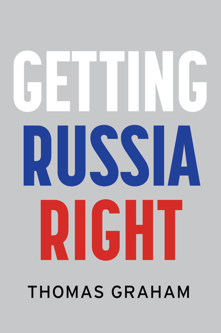 Getting Russia Right