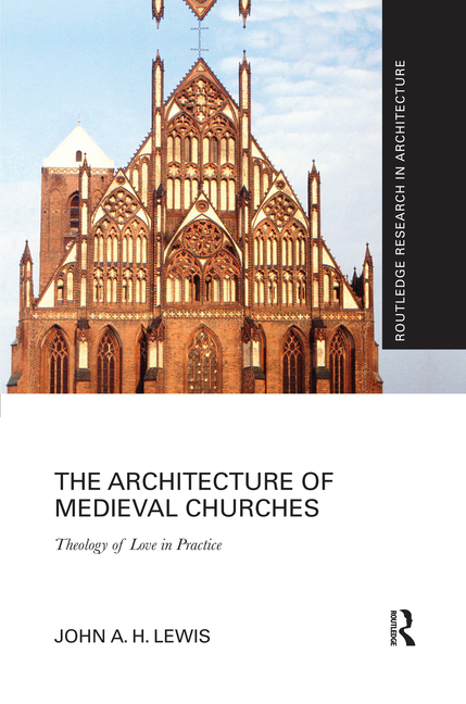 Architecture of Medieval Churches: Theology of Love in Practice