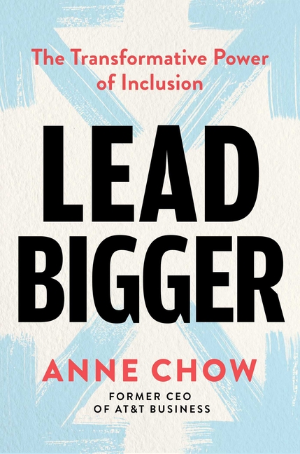  Lead Bigger: The Transformative Power of Inclusion