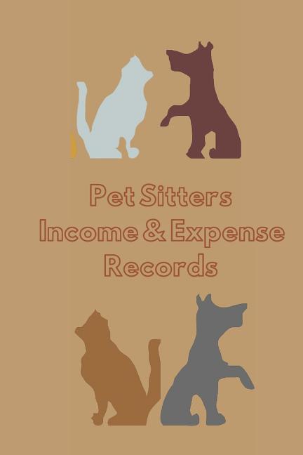  Pet Sitters: Income & Expense Tracker