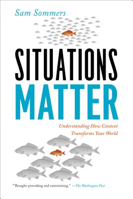  Situations Matter: Understanding How Context Transforms Your World