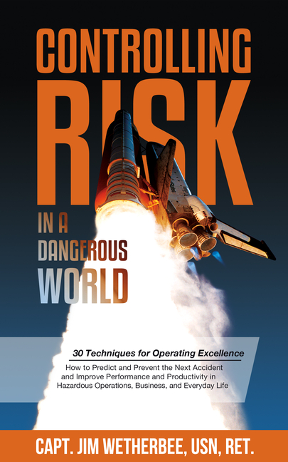  Controlling Risk: Thirty Techniques for Operating Excellence