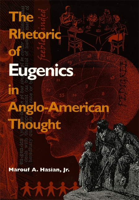 Rhetoric of Eugenics in Anglo-American Thought