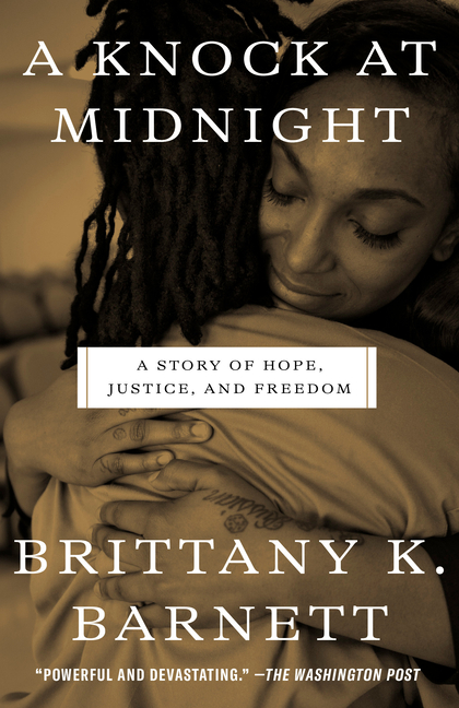 Knock at Midnight A Story of Hope, Justice, and Freedom