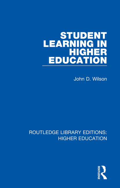  Student Learning in Higher Education: A Halsted Press Book